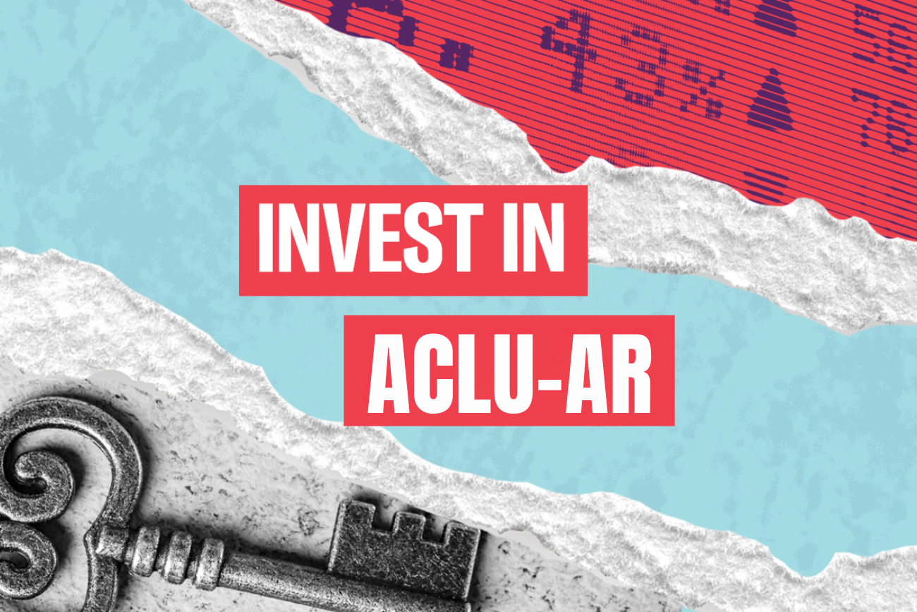 Invest in ACLU-AR graphic