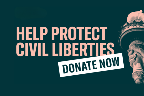 Donate Now graphic that reads "Help Protect Civil Liberties"