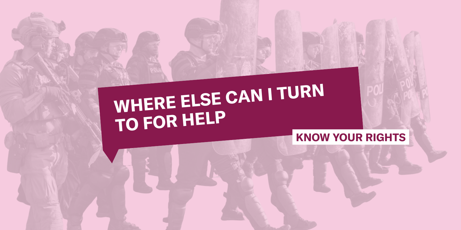 Where else can I turn to for help?