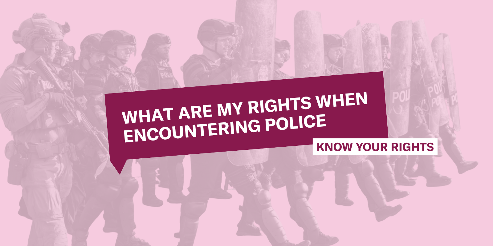 What are my rights when encountering law enforcement?